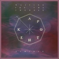 Waiting for the Thunder - Apothek, Samaris, Jaakko Eino Kalevi