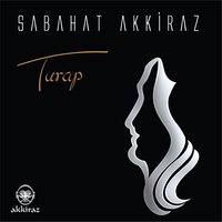 Yalnızım Bu Ellerde - Sabahat Akkiraz
