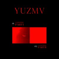 La dernière, Pt. 1 - Yuzmv