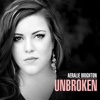 Unbroken - Aeralie Brighton