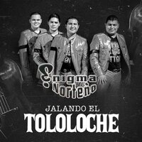Nada Más Decídete - Enigma Norteño