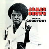 Your Love Was Good For Me - James Brown