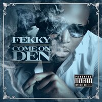 Shut Up, Fuck Off - Fekky, JME, Killa Ki