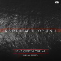 Sana Çıkıyor Yollar - Derya Uluğ
