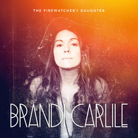 Wherever Is Your Heart - Brandi Carlile