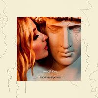 Almost Love - Sabrina Carpenter, R3HAB