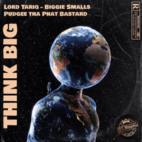 THINK BIG - Money Boss Players, Pudgee Tha Phat Bastard, Lord Tariq