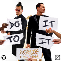 Do It To It - ACRAZE, Cherish, Tiësto