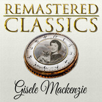 Swingin' Down the Lane - Gisele MacKenzie