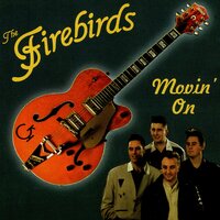 Fools Will Be Fools - The Firebirds