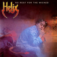 Ain't No High Like Rock 'N Roll - Helix
