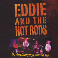 Eddie And The Hot Rods