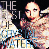 Say...If You Feel Alright - Crystal Waters