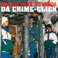 Million Wayz to Murda - Da Crime-Click, Mac Ramsey