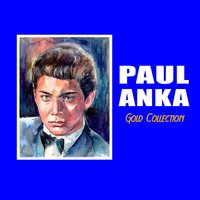 Everything's Been Changed - Paul Anka