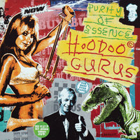 What's In It For Me? - Hoodoo Gurus