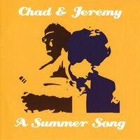 Like I Loved You Today - Chad & Jeremy