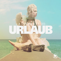 Urlaub - Laserkraft 3D, DJ Tonka