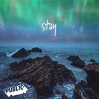 stay - PUBLIC