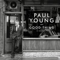 Slipped, Tripped and Fell In Love - Paul Young