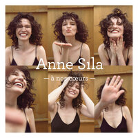 Je reviens te chercher - Anne Sila