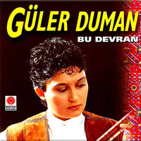 Bu Devran - Güler Duman
