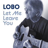 Life Doesn't Get Any Sweeter Than This - Lobo