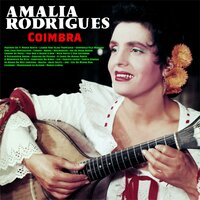 Vou Dar a Beber a Dor - Amália Rodrigues