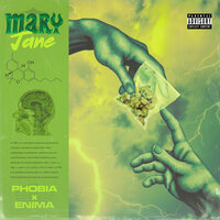 Mary Jane - Enima, Phobia Isaac