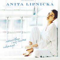 Mosty - Anita Lipnicka