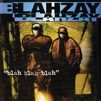 Danger - Blahzay Blahzay, La the Darkman, Smoothe da Hustler
