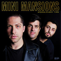 This Bullet - Mini Mansions