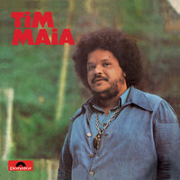 Do Your Thing, Behave Yourself - Tim Maia