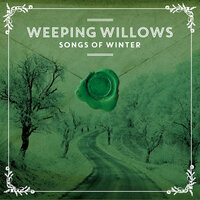 Weeping Willows