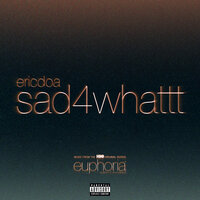 sad4whattt - Ericdoa