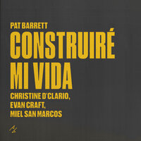 Construiré Mi Vida - Pat Barrett