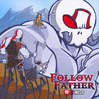 Follow Father - JT Music, TrollfesT