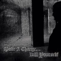 VI - Make A Change... Kill Yourself
