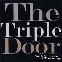 The Current State of Things - Noah Gundersen, Noah Gundersen and the Courage