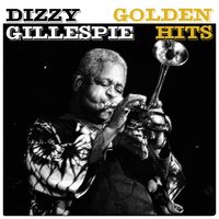 Swing Low Sweet Cadillac - Dizzie Gillespie
