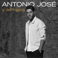 Ahora Tú - Antonio José, Carlos Rivera