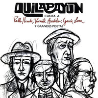 Complainte de Pablo Neruda - Quilapayun