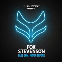 Glue Gun - Fox Stevenson