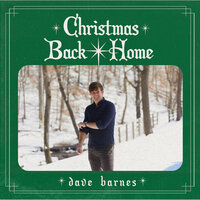 Christmas Back Home - Dave Barnes