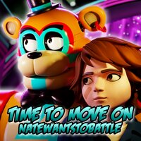 Time to Move On - NateWantsToBattle
