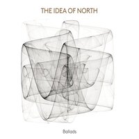 Lullabye (Goodnight, My Angel) - The Idea of North