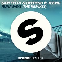 Runaways - Sam Feldt, Deepend, M-22