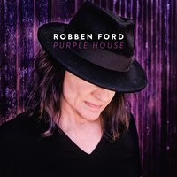 What I Haven't Done - Robben Ford