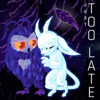 Just Too Late - Rockit Gaming, Lindsay Joan