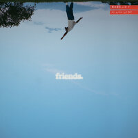 Friends - Bren Joy, Kiana Ledé